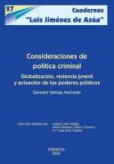 Cover of: Consideraciones de política criminal: globalización, violencia juvenil y actuación de los poderes públicos