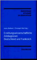 Cover of: Erziehungswissenschaftliche Zeitdiagnosen: Deutschland und Frankreich