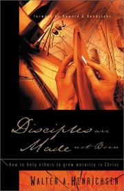 Cover of: Disciples Are Made, Not Born by Walter A. Henrichsen