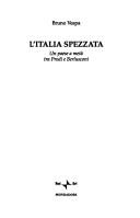 Cover of: L' Italia spezzata: un paese a metà tra Prodi e Berlusconi
