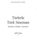 Cover of: Türklerle Türk sineması by Agâh Özgüç
