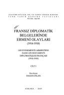 Cover of: Fransız diplomatik belgelerinde Ermeni olayları (1914-1918) =: Les evenements Arméntens [i.e. Arméniens] dans les documents diplomatiques français (1914-1918)