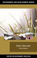 Dew harvest by Girja Sharan