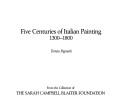 Cover of: Five Centuries of Italian Painting, 1300-1800