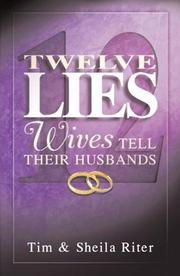 Cover of: Twelve lies wives tell their husbands