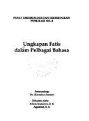 Ungkapan fatis dalam pelbagai bahasa by Sanggar Kerja Internasional Ungkapan Fatis Dalam Pelbagai Bahasa (2003 Depok, Bogor, Indonesia)