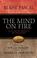 Cover of: The mind on fire