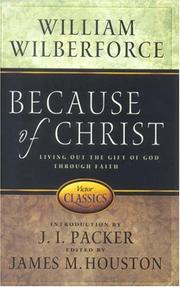 Cover of: Because of Christ by by Juan de Valdés and Don Benedetto ; abridged and edited by James M. Houston.