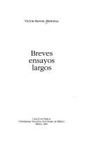 Cover of: Breves ensayos largos by Víctor Manuel Mendiola