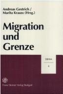 Cover of: Migration und Grenze by Andreas Gestrich, Marita Krauss, Hrsg.