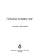 Cover of: Clarín, visto en su centenario (1901-2001): seis estudios críticos sobre Leopoldo Alas y su obra