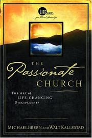 Cover of: The Passionate Church by Mike Breen, Walt Kallestad