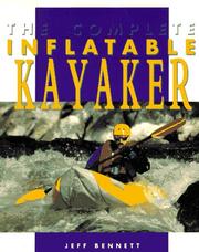 Cover of: The complete inflatable kayaker
