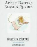 Cover of: Appley Dapply's Nursery Rhymes (Potter 23 Tales) by Beatrix Potter