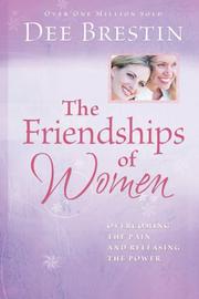 Cover of: Friendships of women by Dee Brestin