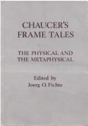 Cover of: Chaucer's frame tales by Joerg O. Fichte (ed.).