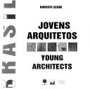 Cover of: Brasil: Jovens Arquitetos = Young Architects.