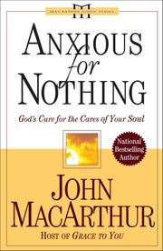 Cover of: Anxious for nothing: God's cure for the care of your soul
