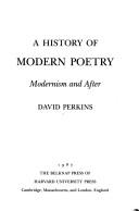 Cover of: A History of Modern Poetry, Volume II, Modernism and After (Belknap Press)