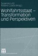 Cover of: Wohlfahrtsstaat by Susanne Lütz, Roland Czada (Hrsg.).