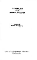 Cover of: Ceremony for Minneconjoux by Brenda Marie Osbey, Brenda Marie Osbey