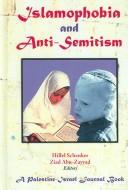Cover of: Islamophobia and anti-Semitism by Hillel Schenker, Ziad Abu-Zayyad, editors.