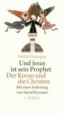 Cover of: Und Jesus ist sein Prophet: der Koran und die Christen