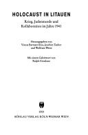 Cover of: Holocaust in Litauen. Krieg, Judenmorde und Kollaboration im Jahre 1941 by 