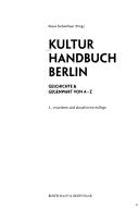 Cover of: Kultur Handbuch Berlin: Geschichte & Gegenwart von A-Z