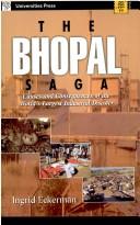 Cover of: The Bhopal saga: causes and consequences of the world's largest industrial disaster