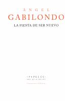 Cover of: La fiesta de ser nuevo