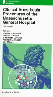 Cover of: Clinical anesthesia procedures of the Massachusetts General Hospital