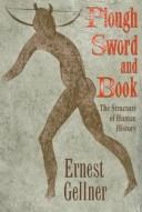 Cover of: Plough, sword and book by Ernest Gellner