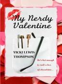 Cover of: My nerdy valentine by Vicki Lewis Thompson