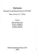 Cover of: DALMATIA: RESEARCH IN THE ROMAN PROVINCE, 1970-2001: PAPERS IN HONOUR OF J.J. WILKES; ED. BY DAVID DAVISON. by 