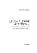 Cover of: L' ultima illusione mediterranea: il comune di Pisa, il regno di Gallura e la Sardegna nell'età di Dante