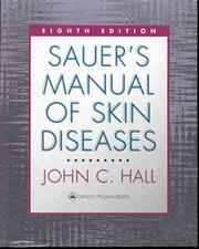 Cover of: Sauer's Manual of Skin Diseases by John C. Hall
