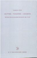 Cover of: Muter - tochter - geliebte: Weibliche Rollenkonflikte bei Ovid