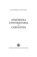 Cover of: Atmósfera universitaria en Cervantes