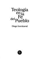 Cover of: Teología en la fe del pueblo