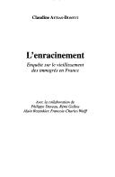 Cover of: L' enracinement: enquête sur le vieillissement des immigrés en France