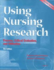 Cover of: Using Nursing Research: Process, Critical Evaluation, and Utilization