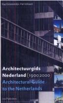 Cover of: Architectuurgids Nederland  = Architectural guide to the Netherlands (1900-2000)