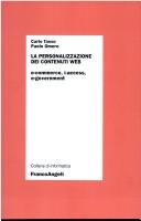 Cover of: La personalizzazione dei contenuti web: e- commerce, i-access, e-government