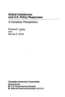 Cover of: Global imbalances and U.S. policy responses by Richard G. Lipsey, Richard G. Lipsey