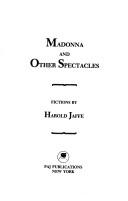 Cover of: Madonna and other spectacles: fictions