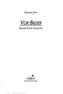 Cover of: Vor-Bilder: Tübinger Poetik-Vorlesung