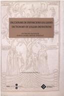 Cover of: Diccionario de definicions lull̃ianes =: Dictionary of Lullian definitions