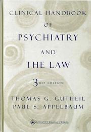 Cover of: Clinical HAndbook of Psychiatry and the Law by Thomas G. Gutheil, Paul S. Appelbaum