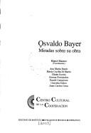Cover of: Osvaldo Bayer: miradas sobre su obra